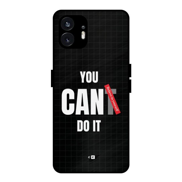 You Can Do It Metal Back Case for Nothing Phone 2