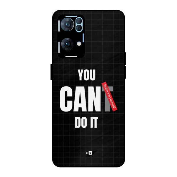 You Can Do It Metal Back Case for Oppo Reno7 Pro 5G