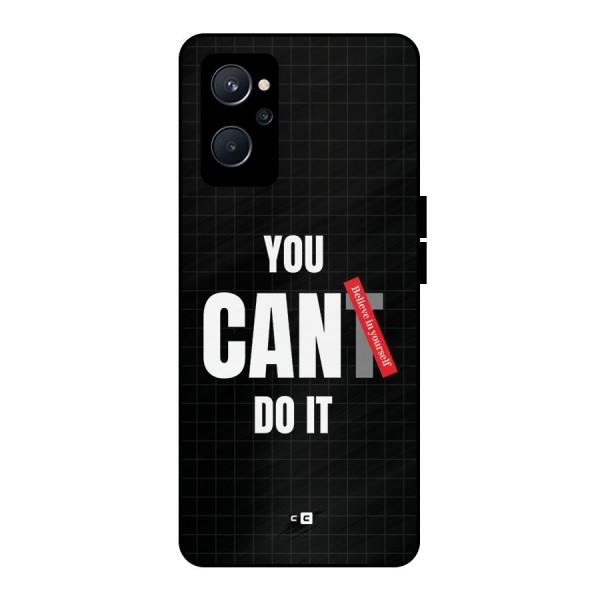 You Can Do It Metal Back Case for Realme 9i 5G