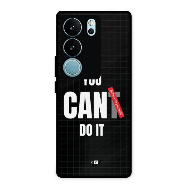 You Can Do It Metal Back Case for Vivo V29