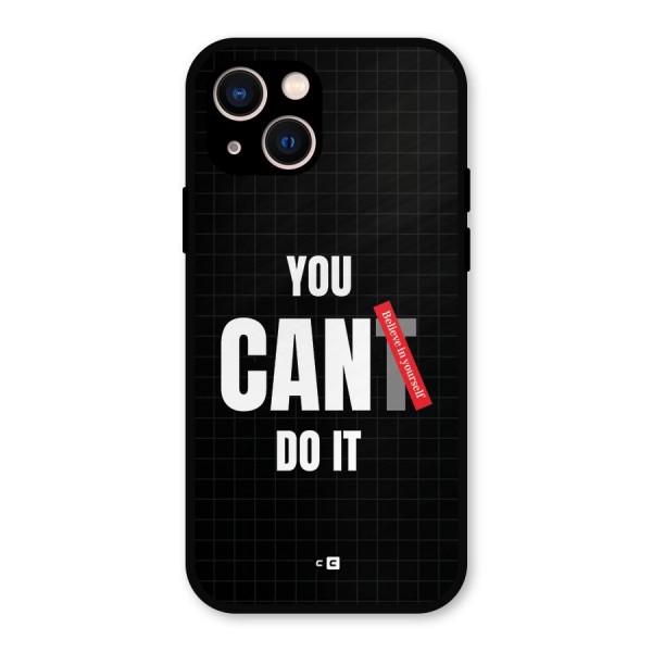 You Can Do It Metal Back Case for iPhone 13