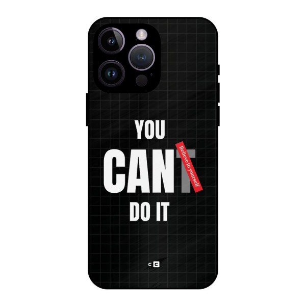 You Can Do It Metal Back Case for iPhone 14 Pro Max