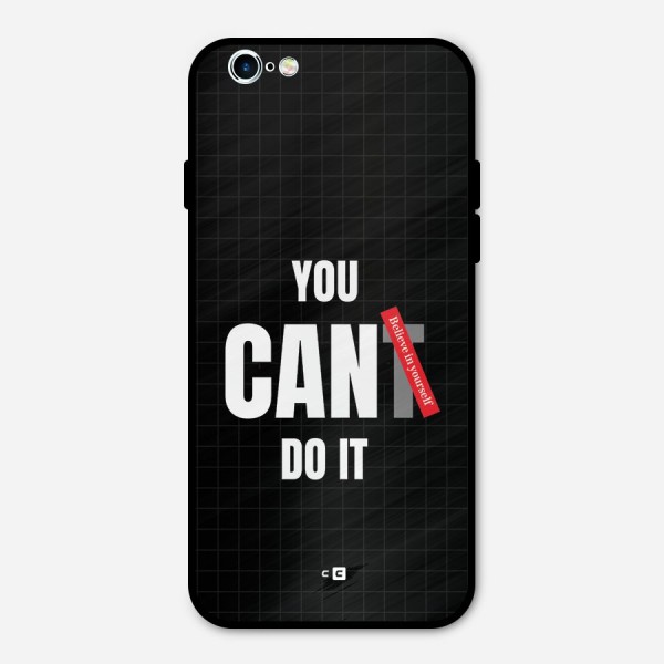 You Can Do It Metal Back Case for iPhone 6 6s
