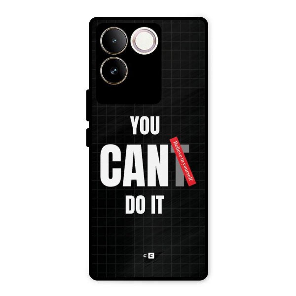 You Can Do It Metal Back Case for iQOO Z7 Pro