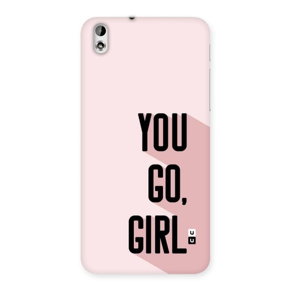 You Go Girl Shadow Back Case for Desire 816