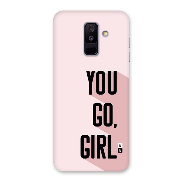 You Go Girl Shadow Back Case for Galaxy A6 Plus