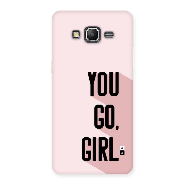 You Go Girl Shadow Back Case for Galaxy Grand Prime