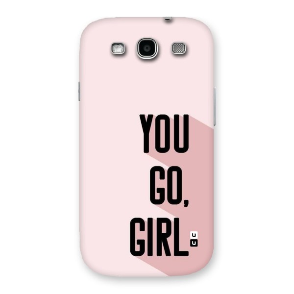 You Go Girl Shadow Back Case for Galaxy S3 Neo