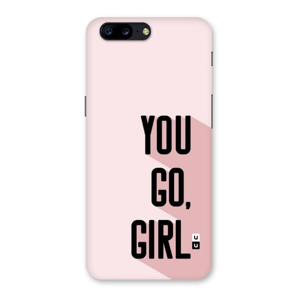 You Go Girl Shadow Back Case for OnePlus 5