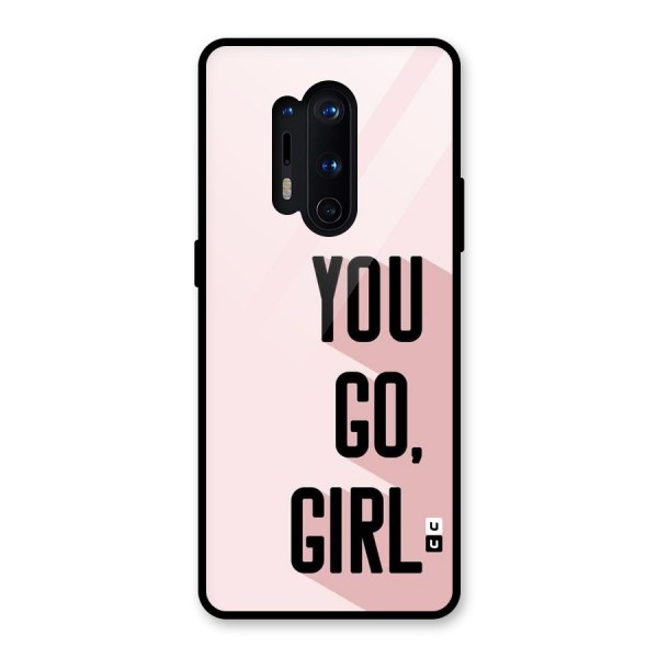 You Go Girl Shadow Glass Back Case for OnePlus 8 Pro