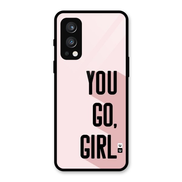 You Go Girl Shadow Glass Back Case for OnePlus Nord 2 5G