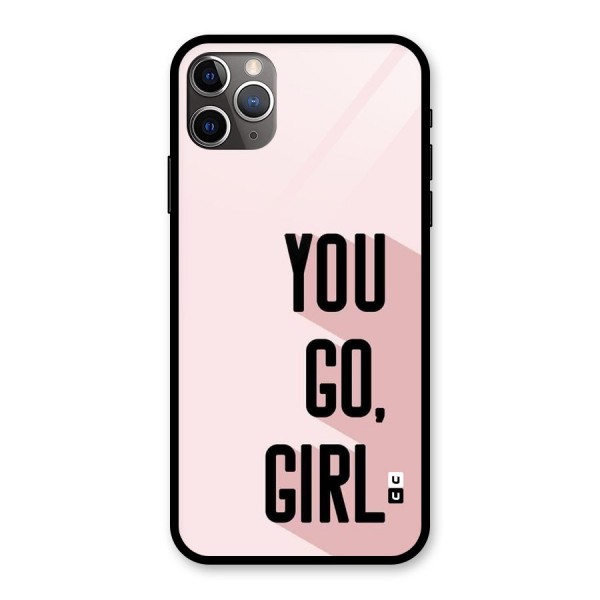 You Go Girl Shadow Glass Back Case for iPhone 11 Pro Max