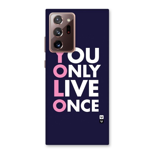 You Live Only Once Back Case for Galaxy Note 20 Ultra