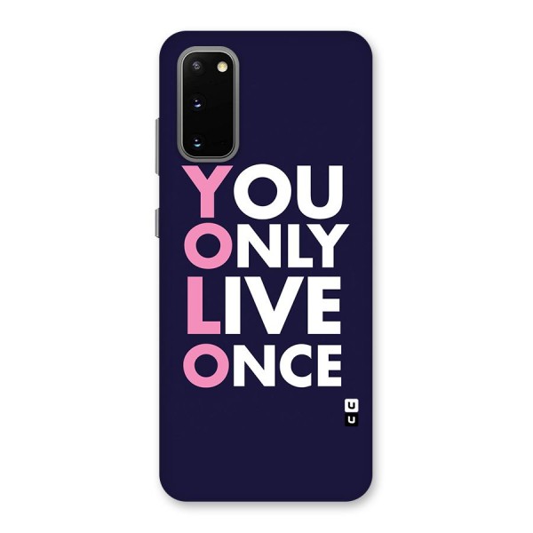 You Live Only Once Back Case for Galaxy S20