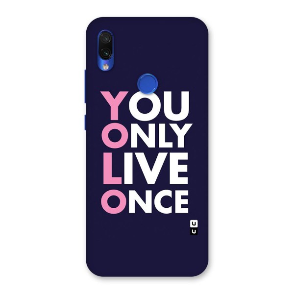You Live Only Once Back Case for Redmi Note 7S