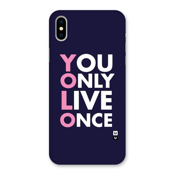 You Live Only Once Back Case for iPhone X