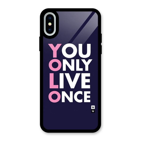 You Live Only Once Glass Back Case for iPhone XS