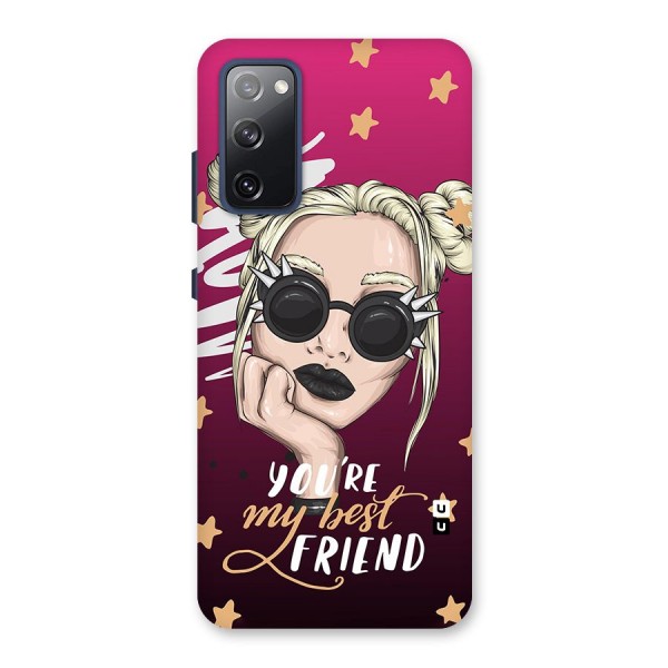 You My Best Friend Back Case for Galaxy S20 FE