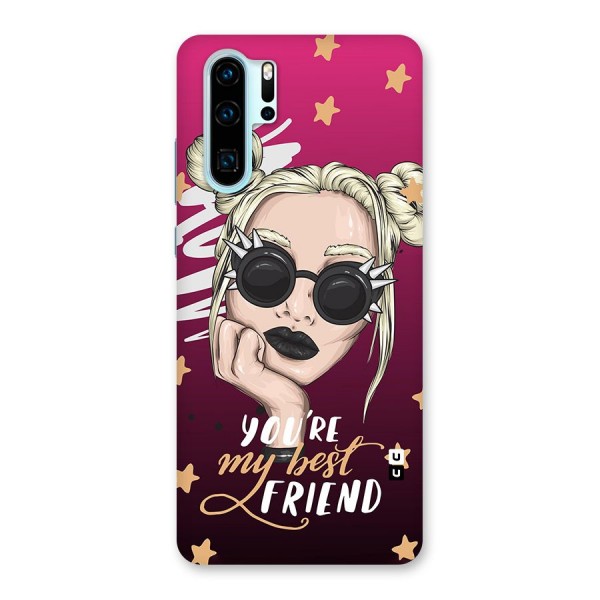 You My Best Friend Back Case for Huawei P30 Pro