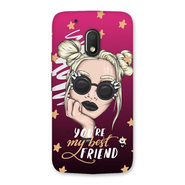 You My Best Friend Back Case for Moto G4 Play