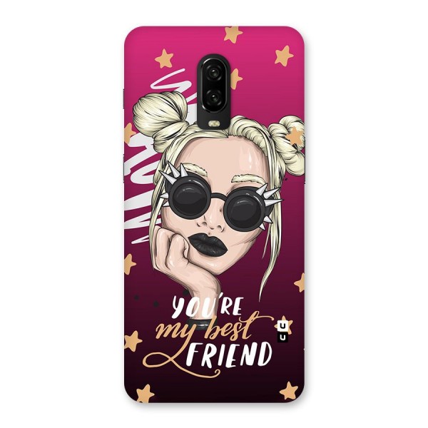 You My Best Friend Back Case for OnePlus 6T