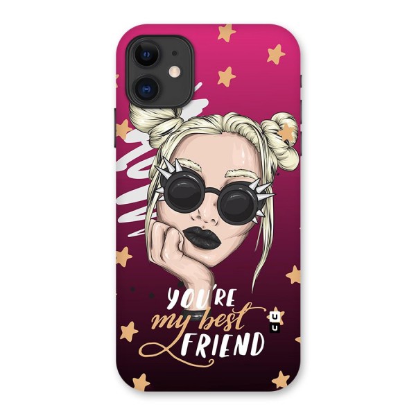 You My Best Friend Back Case for iPhone 11