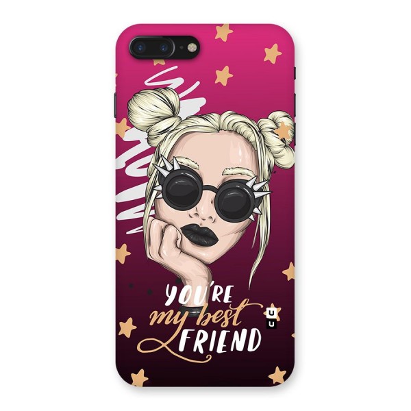 You My Best Friend Back Case for iPhone 7 Plus