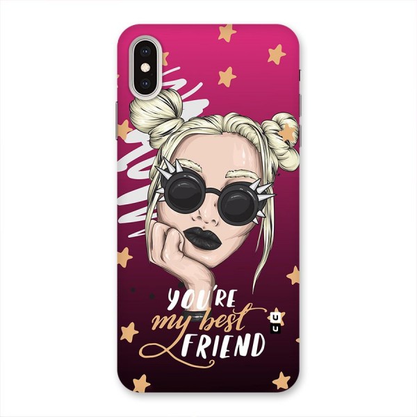 You My Best Friend Back Case for iPhone XS Max