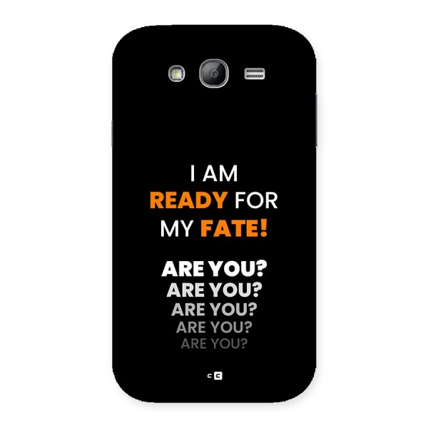 You Ready Back Case for Galaxy Grand
