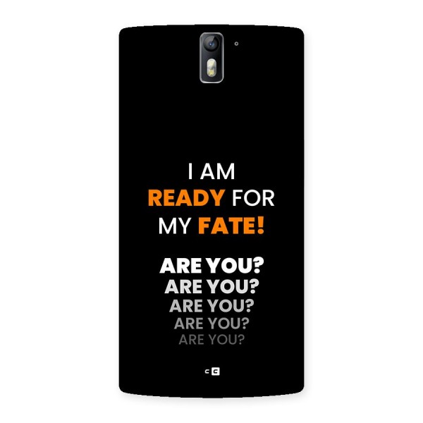 You Ready Back Case for OnePlus One