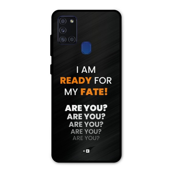 You Ready Metal Back Case for Galaxy A21s