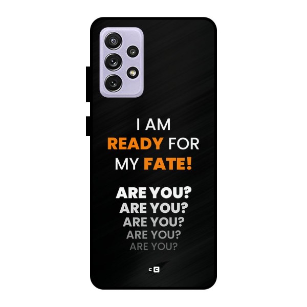 You Ready Metal Back Case for Galaxy A72