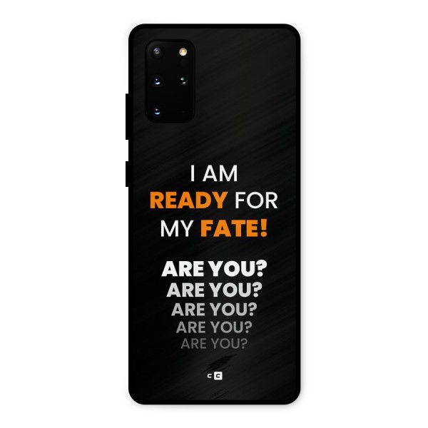 You Ready Metal Back Case for Galaxy S20 Plus