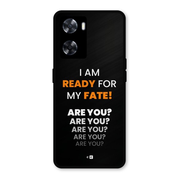 You Ready Metal Back Case for Oppo A57 2022