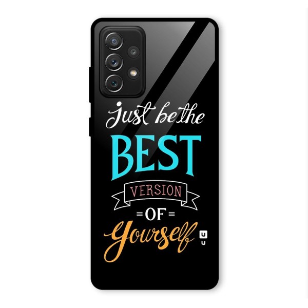 Your Best Version Glass Back Case for Galaxy A72