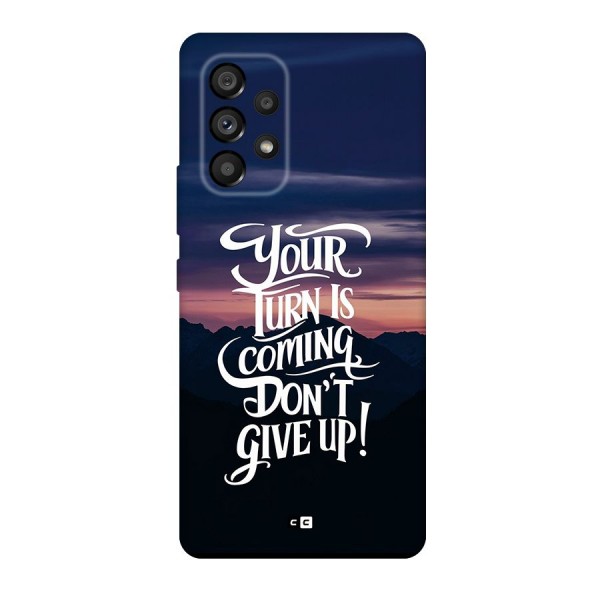 Your Turn Back Case for Galaxy A53 5G