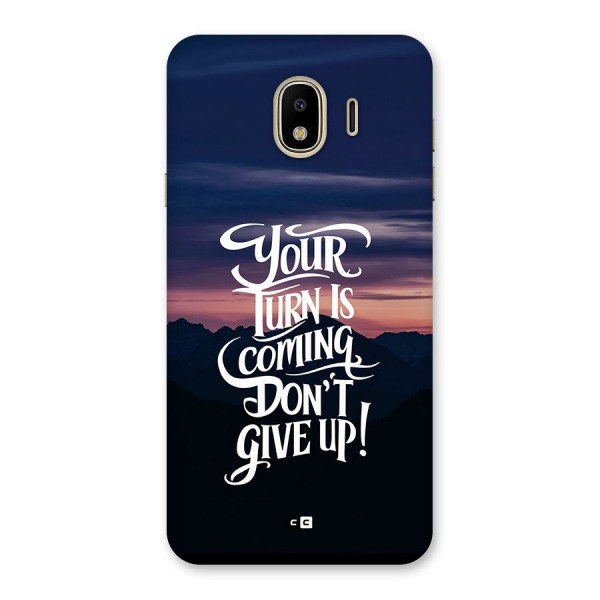Your Turn Back Case for Galaxy J4