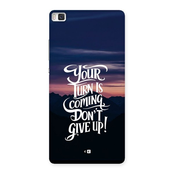 Your Turn Back Case for Huawei P8