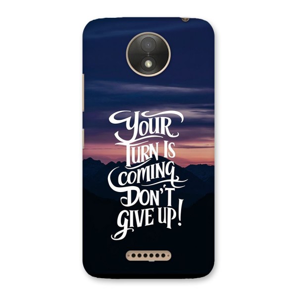 Your Turn Back Case for Moto C Plus