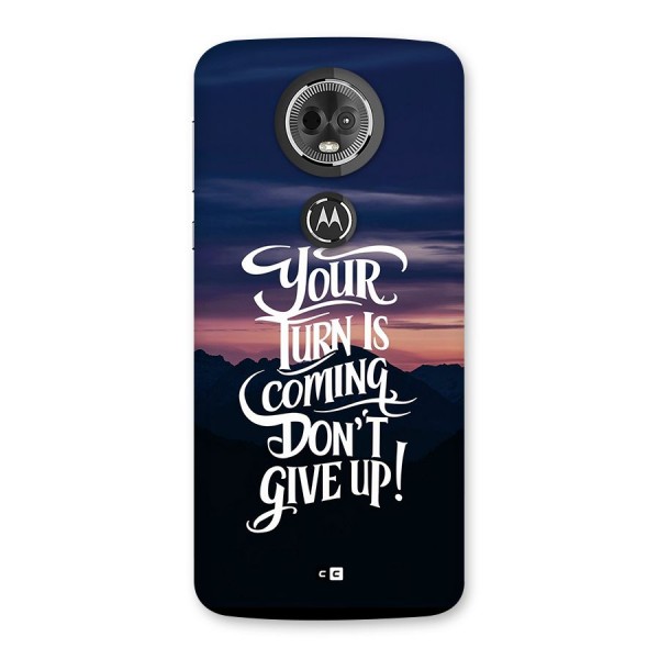 Your Turn Back Case for Moto E5 Plus