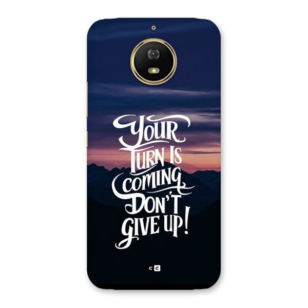 Your Turn Back Case for Moto G5s