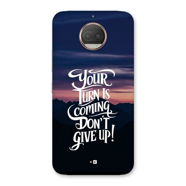 Your Turn Back Case for Moto G5s Plus