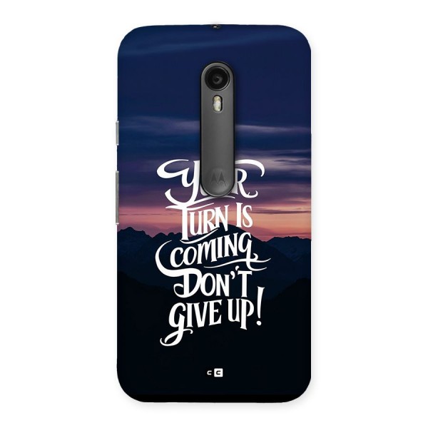 Your Turn Back Case for Moto G Turbo