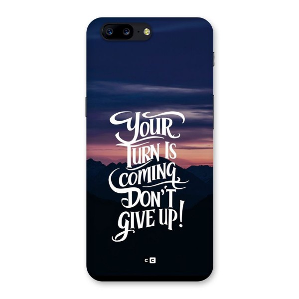 Your Turn Back Case for OnePlus 5