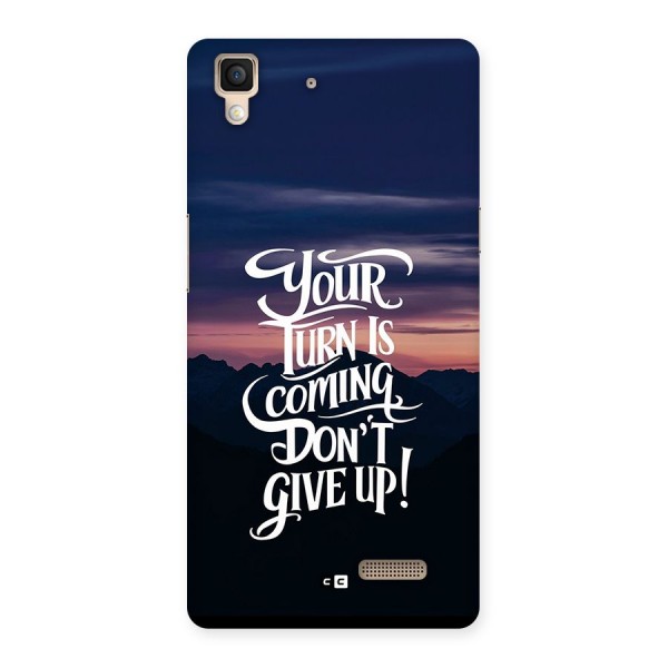 Your Turn Back Case for Oppo R7