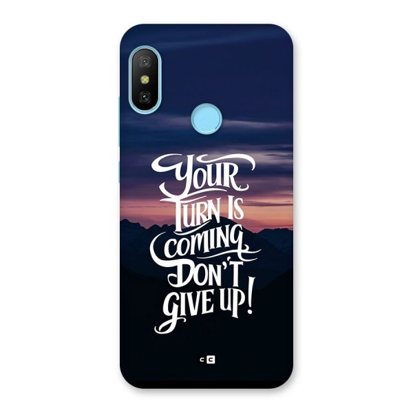 Your Turn Back Case for Redmi 6 Pro