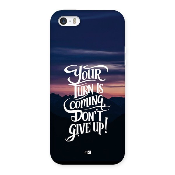 Your Turn Back Case for iPhone SE 2016