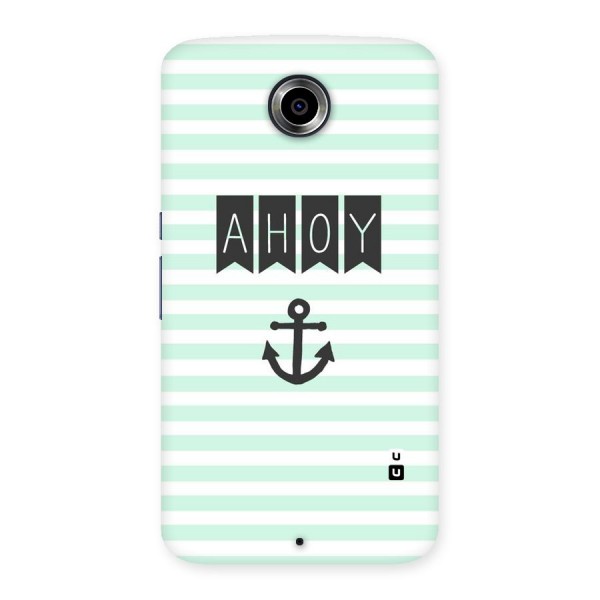 Ahoy Sailor Back Case for Nexsus 6