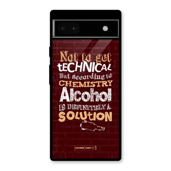 Alcohol is Definitely a Solution Glass Back Case for Google Pixel 6a
