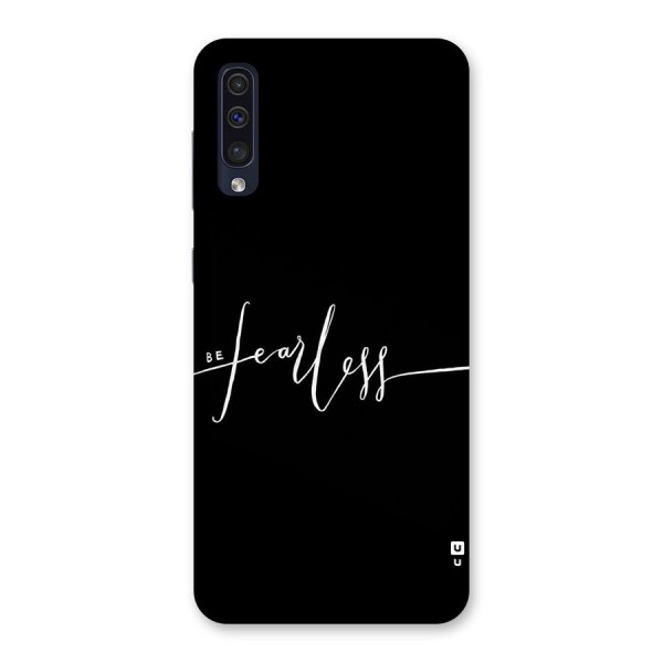 Always Be Fearless Back Case for Galaxy A50